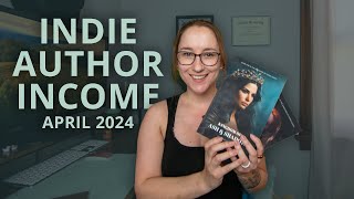 Indie Author #Income and Sales Update 🤑 | April 2024 #authortube