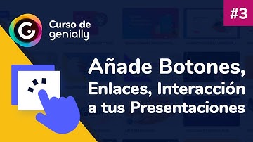 Curso de Genially #3 - Cómo añadir botones, enlaces e interacción
