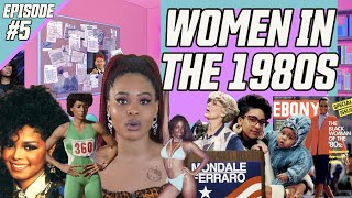 What Was The 1980s Like For Women?