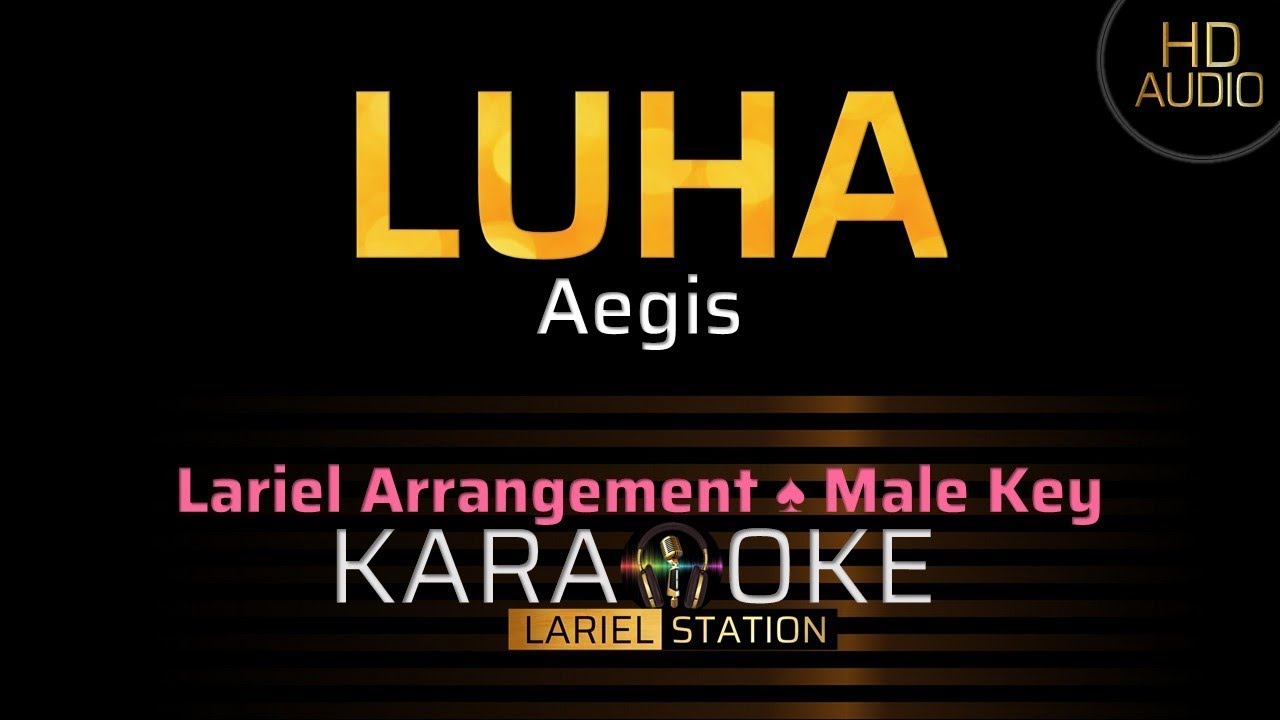 Luha LUHA - Aegis | KARAOKE - Male Key - YouTube