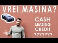 Cum sa cumperi o masina? Cash, Leasing, Credit? [CARE ESTE CEA MAI AVANTAJOASA OPTIUNE?] - MR FLO -