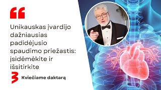 Unikauskas įvardijo dažniausias padidėjusio spaudimo priežastis: įsidėmėkite ir išsitirkite