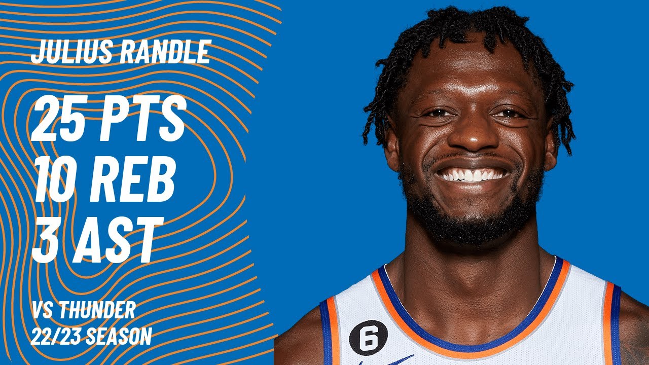 Julius Randle vs Oklahoma City Thunder Nov 13, 2022 YouTube