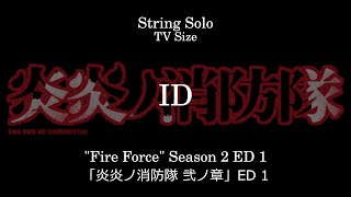 ID | 「炎炎ノ消防隊 弐ノ章」 ED 1 - サイダーガール