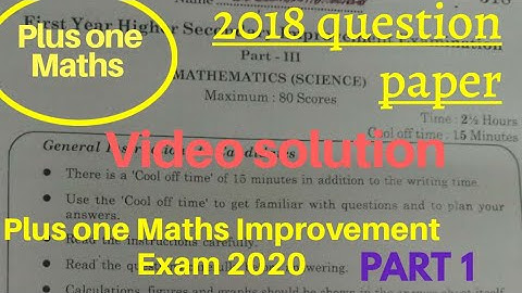 PLUS ONE MATHS Improvement Exam 2020_ PREVIOUS QUESTION PAPER(2018 Improvement Exam)