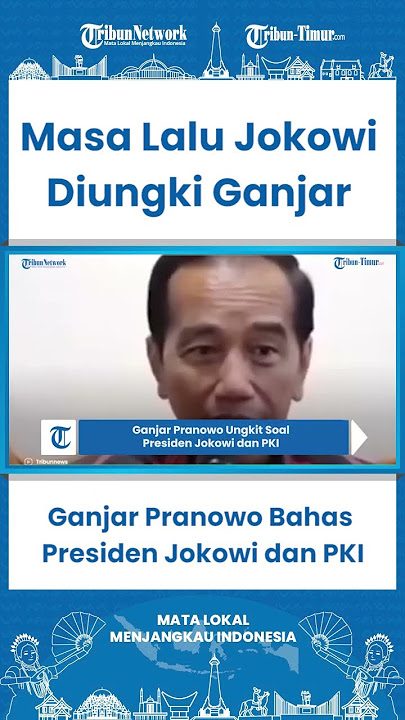 SHORT Ganjar Pranowo Bahas Presiden Jokowi dan PKI
