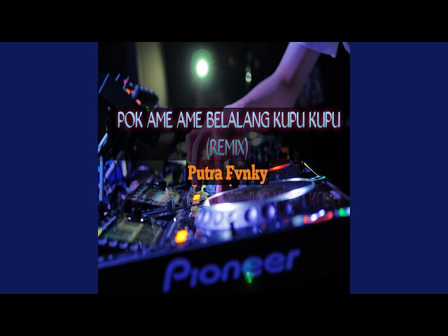 Pok Ame Ame Belalang Kupu Kupu (Remix) class=