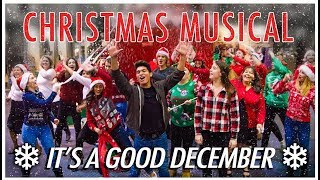 It's a Good December - A Christmas Musical