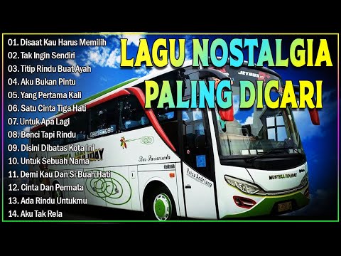 LAGU NOSTALGIA PALING POPULER  LAGU TEMBANG KENANGAN TEMAN DI PERJALANAN   DISAAT KAU HARUS MEMILIH