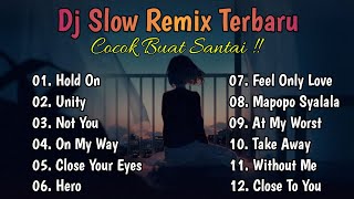 DJ Slow Remix Full Album Terbaru ❗ Enak Buat Santai🎧