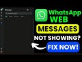 WhatsApp Web Message Not Showing? | Fix Message Sync Error Fast | WhatsApp Web Glitch Solution 🔧