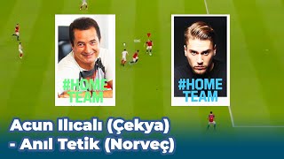Acun Ilıcalı (Çekya) - Anıl Tetik (Norveç) Futbol Maçı | Adidas Uncancelled Cup