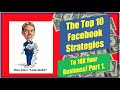 Top 10 facebook strategies to 10x your business part 1