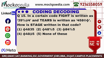 Q15- In a certain code FIGHT is written as ‘39%@4