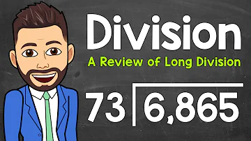 Long Division: A Step-By-Step Review | How to do Long Division | Math with Mr. J