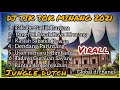 DJ MINANG FULL ALBUM 🇲🇾🇲🇨 JUNGLE DUTCH 2021 FuLL Bass