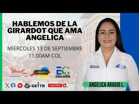 Hablemos Con Angelica Araujo Candidata A La Alcaldía De Girardot Por Fuerza Ciudadana.