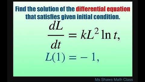 Find solution of differential equation dL/dt= kL^2 ln t with initial condition L(1) = -1
