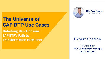 The Universe of SAP BTP Use Cases - Unlock New Horizons: SAP BTP
