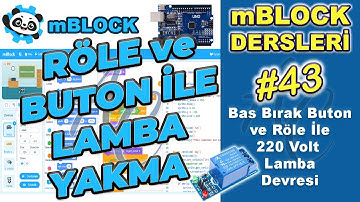 mBlock 5 Röle ve Buton İle 220 Volt Lamba Devresi