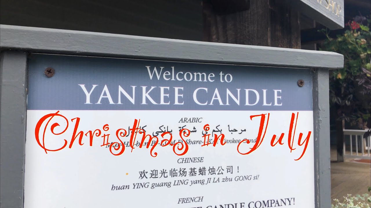 Yankee candle village Christmas in July YouTube