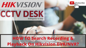 Search Recording & Playback On Hikvision | Playback on Hikvision | Check Recording on Hikvision