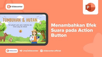 Menambahkan Efek Suara pada Action Button | SlideCenter #JagoanPowerPoint