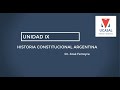 HISTORIA CONSTITUCIONAL ARGENTINA UNIDAD IX
