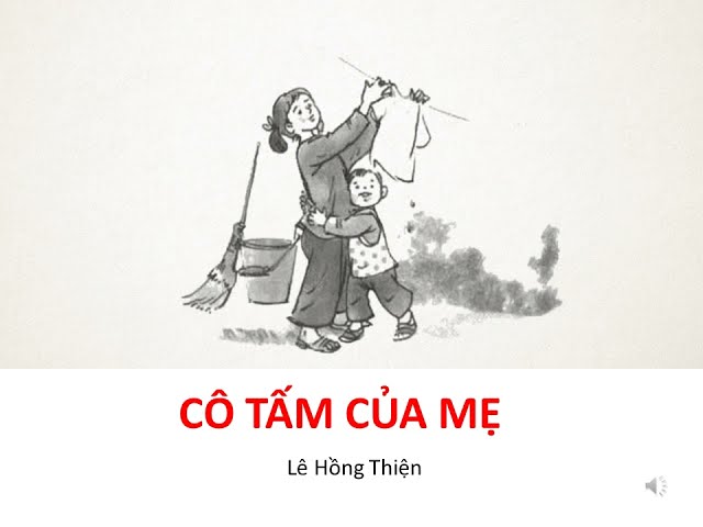 Bài thơ: CÔ TẤM CỦA MẸ (Lê Hồng Thiện) class=