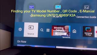 Samsung SMART TV - Finding your TV Model Number , QR Code, E- Manual : UN70TU6985FXZA