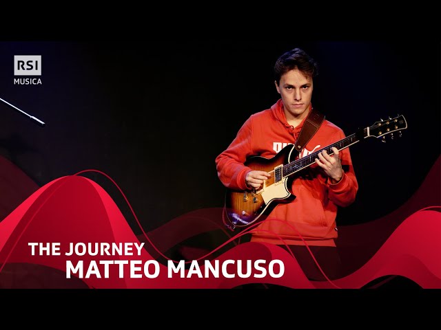 Matteo Mancuso: The Journey | RSI Musica class=