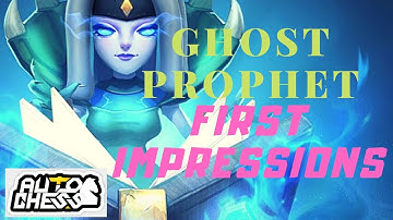 GHOST PROPHET FIRST IMPRESSIONS | GLACIER EGERSIS BUILD | AUTO CHESS MOBILE