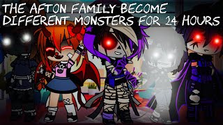 The Afton Family Become Different “Monsters” For 24 Hours \/ FNAF