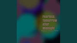 Fearless Tomorrow After Midnight