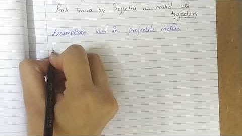 Class 11|4.10: Projectile Motion