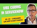 Vibe Coding in ServiceNow - Ep. 01 - Creiamo un'app per la gestione di una flotta aziendale. NO CODE