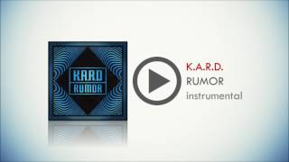 Download Lagu K.A.R.D. -  RUMOR instrumental version MP3