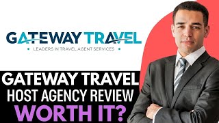 Gateway Travel Host Agency Review 2026 Is It Legit?