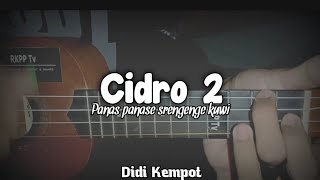 CIDRO 2 - DIDI KEMPOT || COVER KENTRUNG SENAR 4 BY RKPP Tv