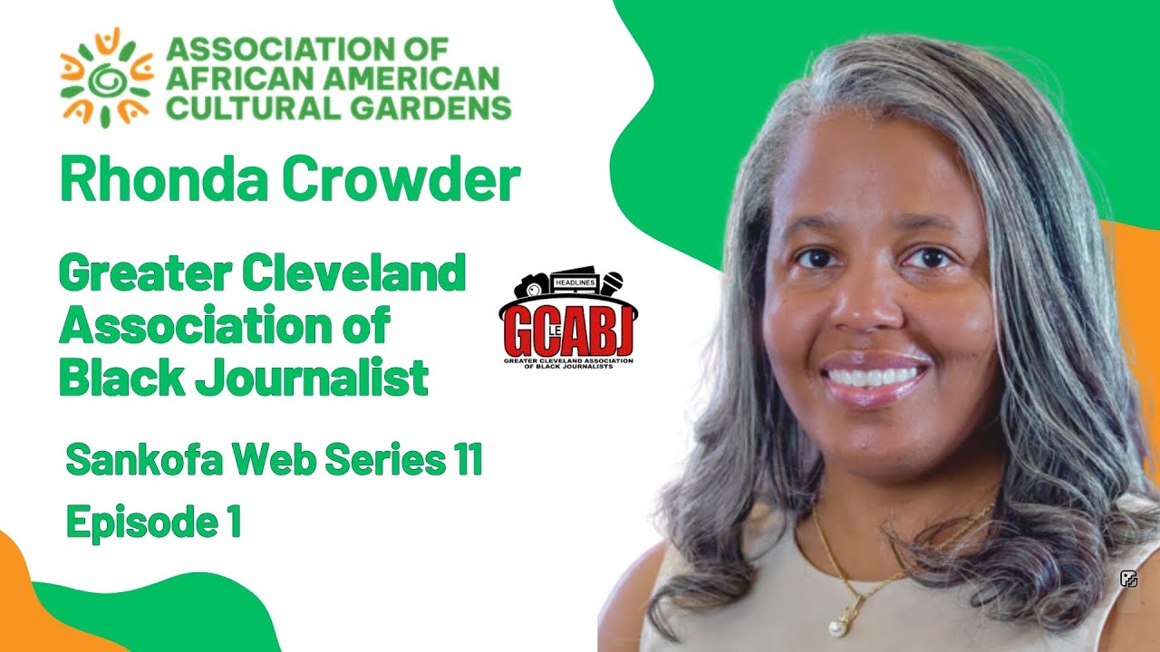Sankofa Series 11 Episode 1 Greater Cleveland Association of Black Journalist