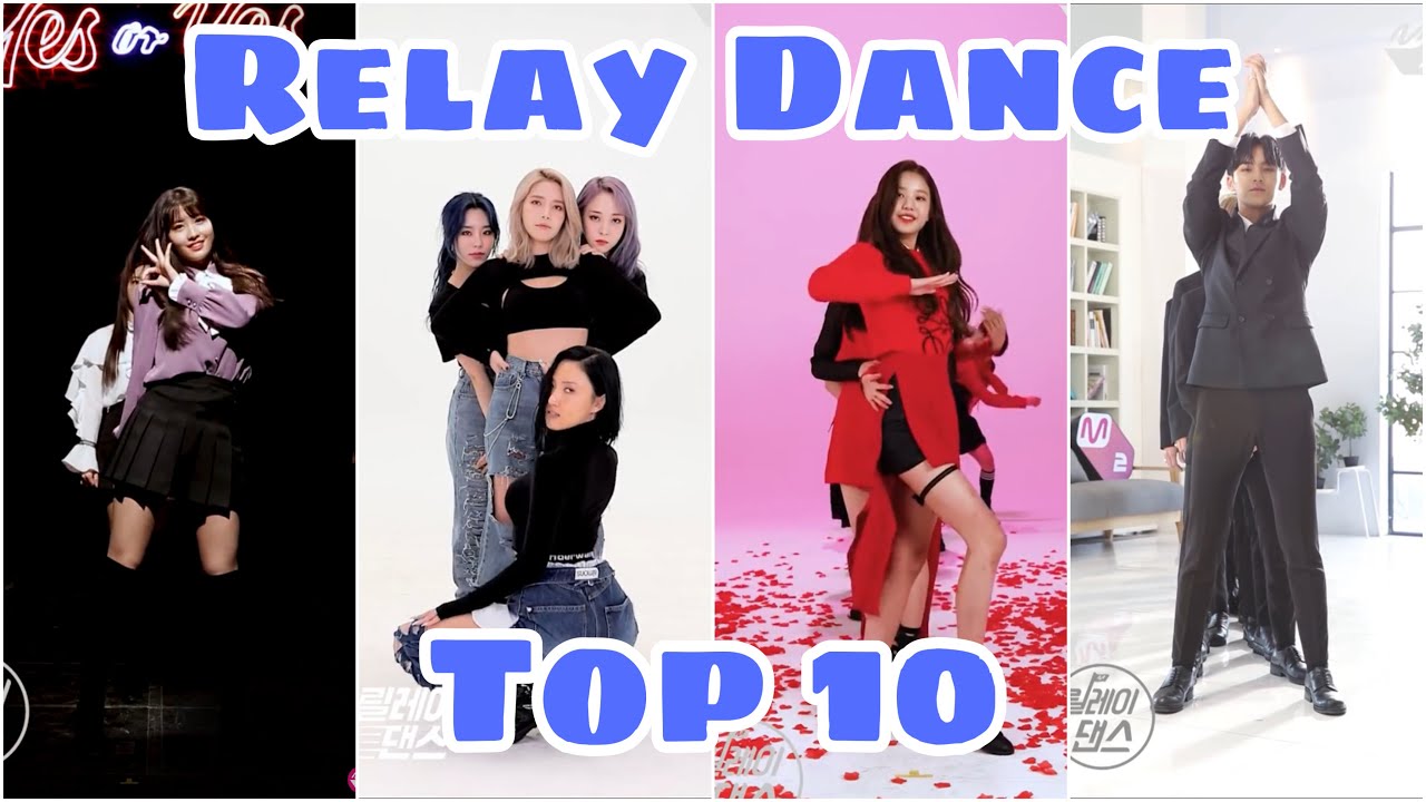 【RELAY DANCE】 Ranking of Views TOP 10 YouTube