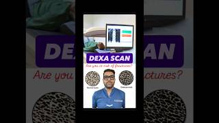 What Is Dexa Scan?Explained By Ortho Surgeon Do U Have Osteoporoticweak Bones&At Risk Of Fracture?