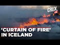 Lava Fountain 50 Metres High In Iceland As Volcano Erupts For 5th Time Since December Near Grindavik