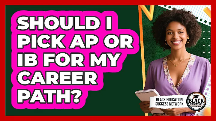 Should I Pick AP Or IB For My Career Path?
