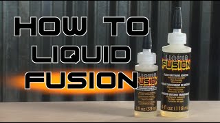 How To Liquid Fusion Adhesive 