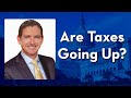 Are Taxes Going Up?