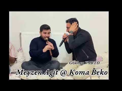 MEYZEN AGİT &  KOMA BEKO DENGBEJİ KÜRTÇE UZUNHAVA 