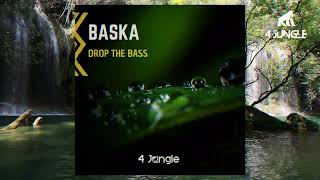 Baska - Drop The Bass