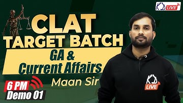 GA & Current Affairs | Target Batch For CLAT By Maan Singh Sir | Demo 01 @KD_LIVE