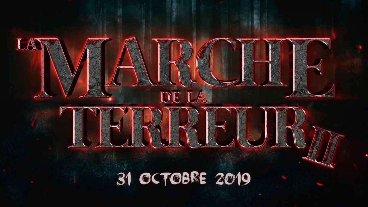 Teaser Marche de la Terreur 2019 YouTube